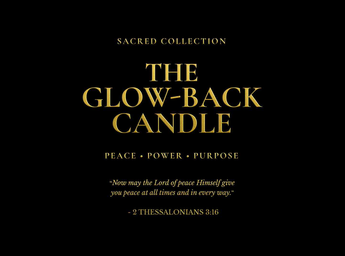 THE GLOW-BACK: SACRED CANDLE