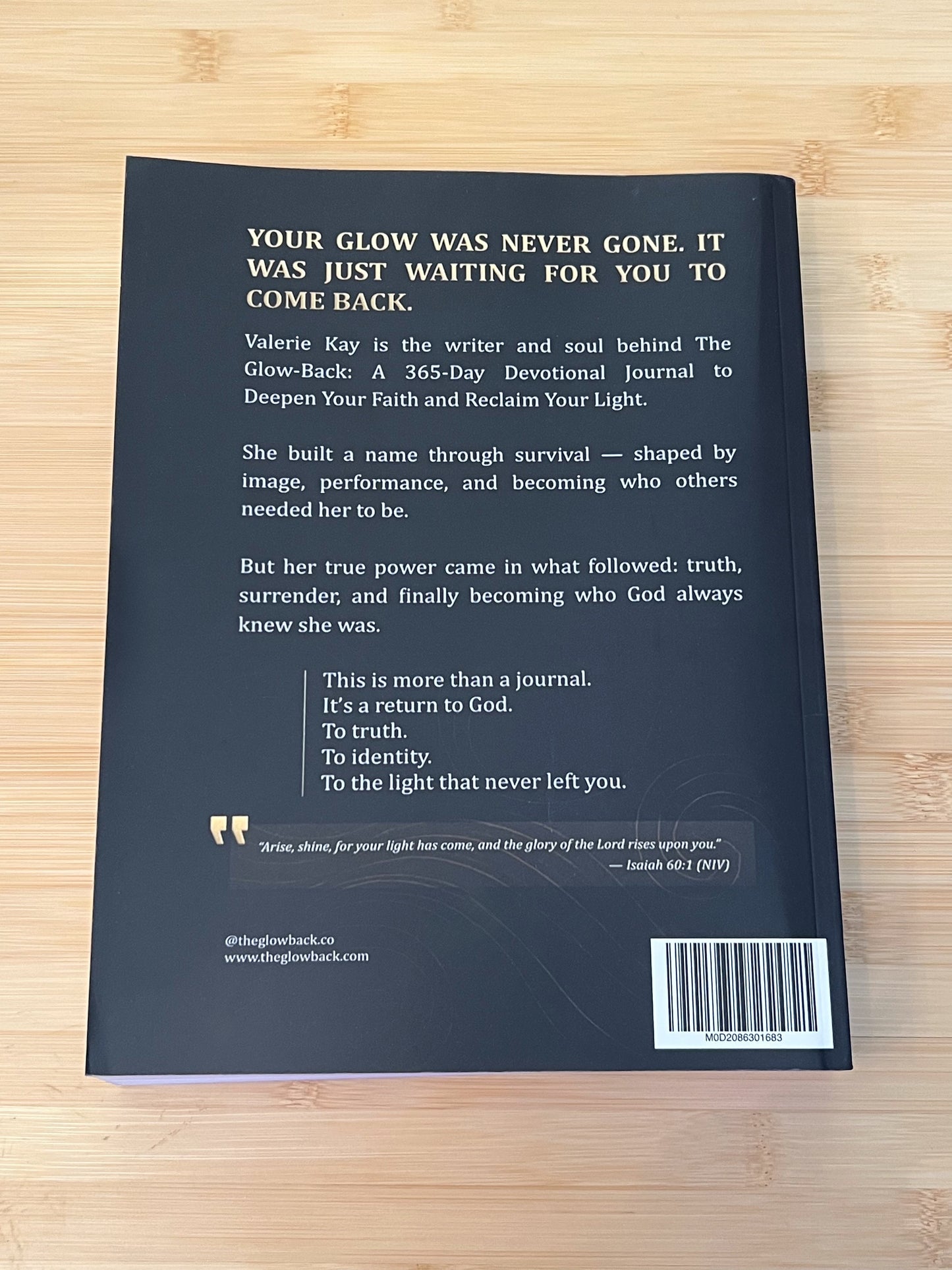 The Glow-Back Journal – Volume 1: Chapters 1–4 (Days 1–180) A 180-Day Devotional Journal to Rebuild Your Faith and Renew Your Light