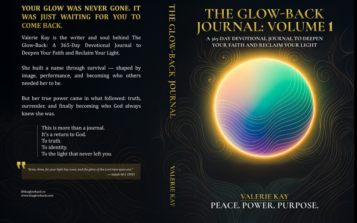 The Glow-Back Journal – Volume 1: Chapters 1–4 (Days 1–180) A 180-Day Devotional Journal to Rebuild Your Faith and Renew Your Light